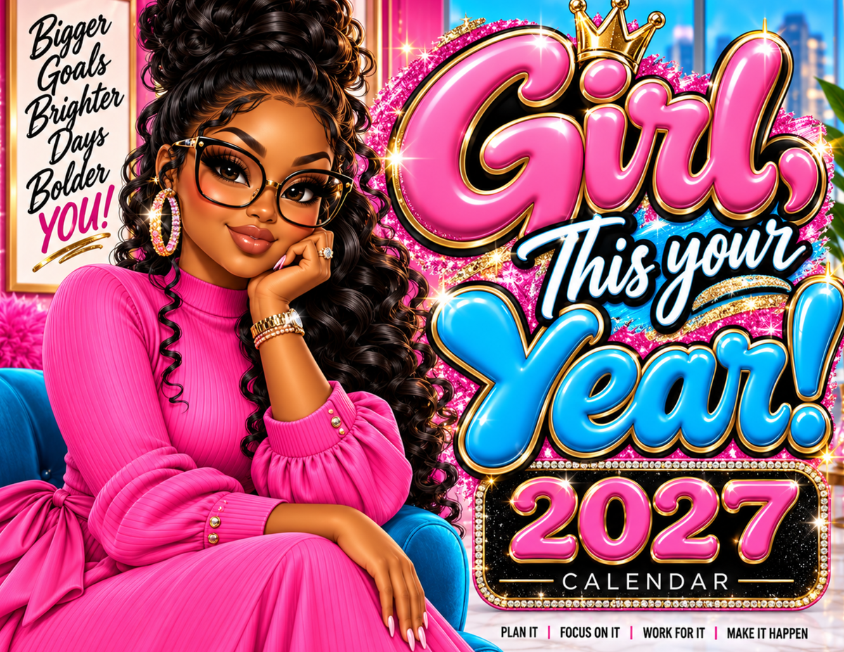 Girl, This Your Year! 2027 Calendar | Digital PDF + Resell Rights