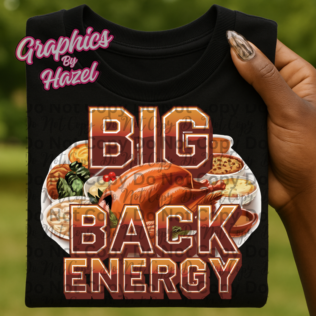 Big Back Energy (High Quality PNG download)