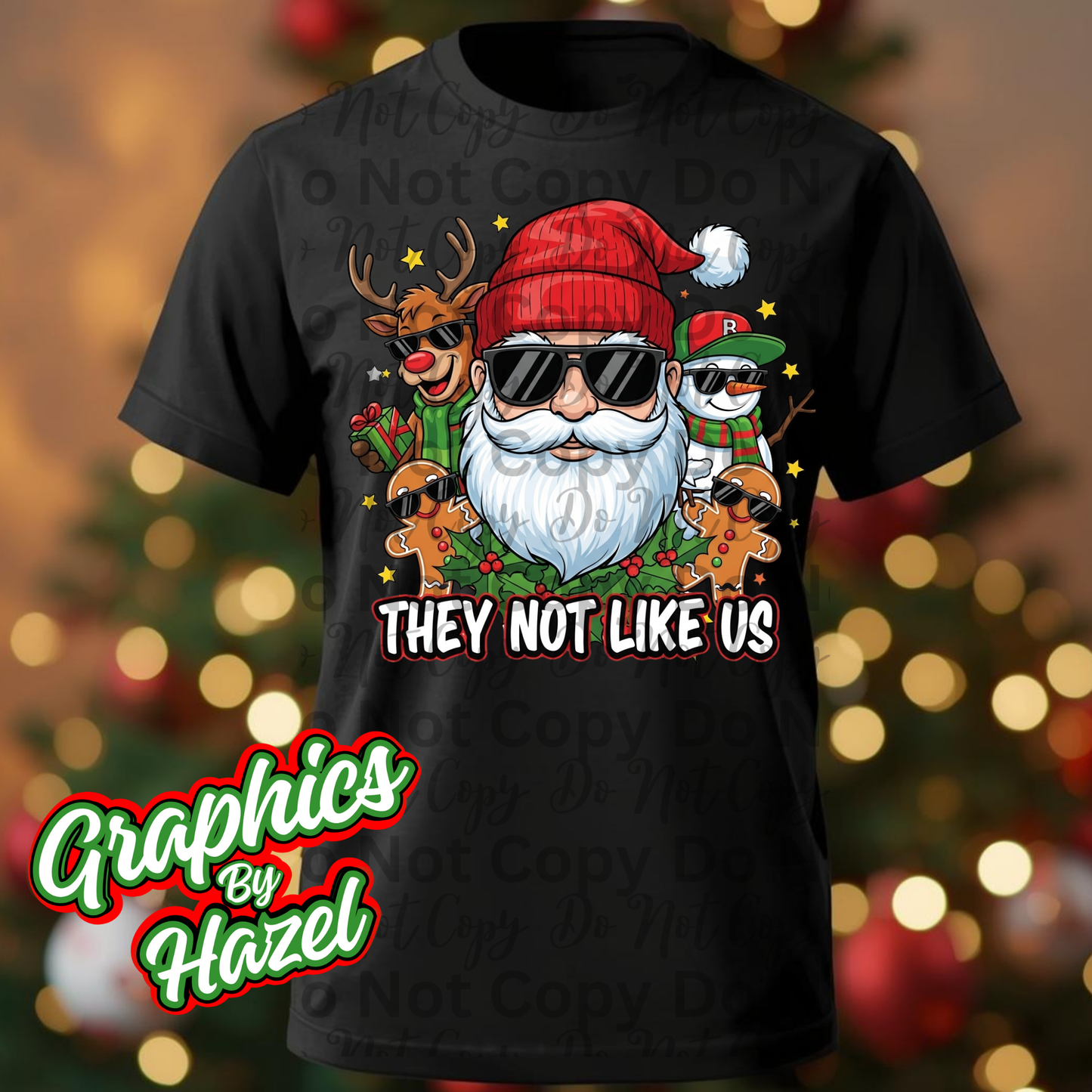 They Not Like Us- Santa Png Design