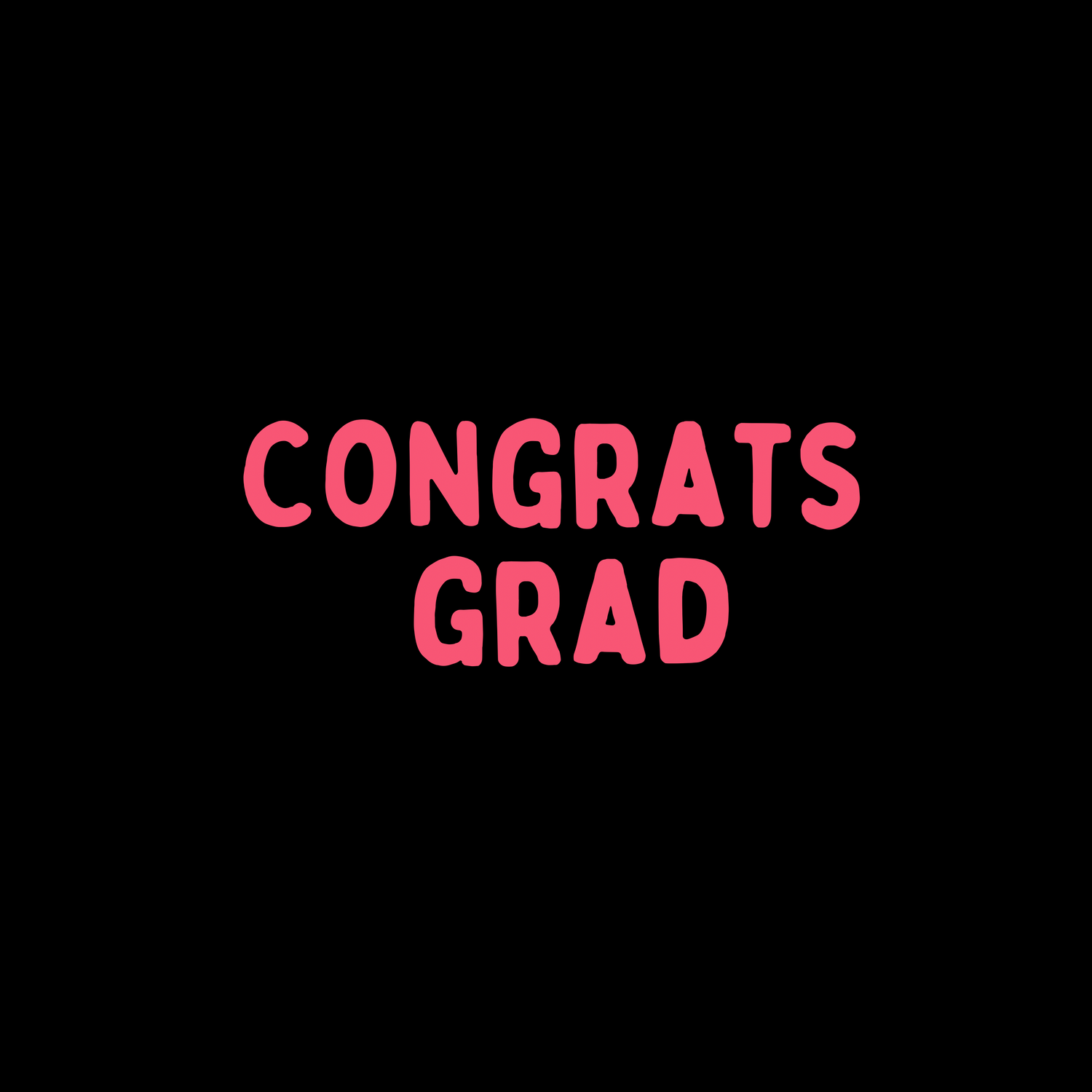 Congrats Grad