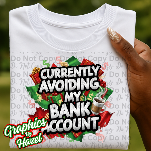 Currently Avoiding My bank Account