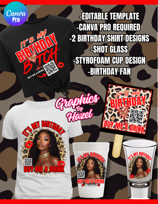 Birthday B*tch.. Tshirt, Shot Glass, Styrofoam Cup, Birthday Fan (digital file only)