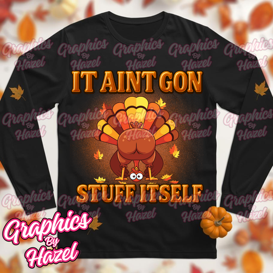 It Ain’t Gon Stuff Itself