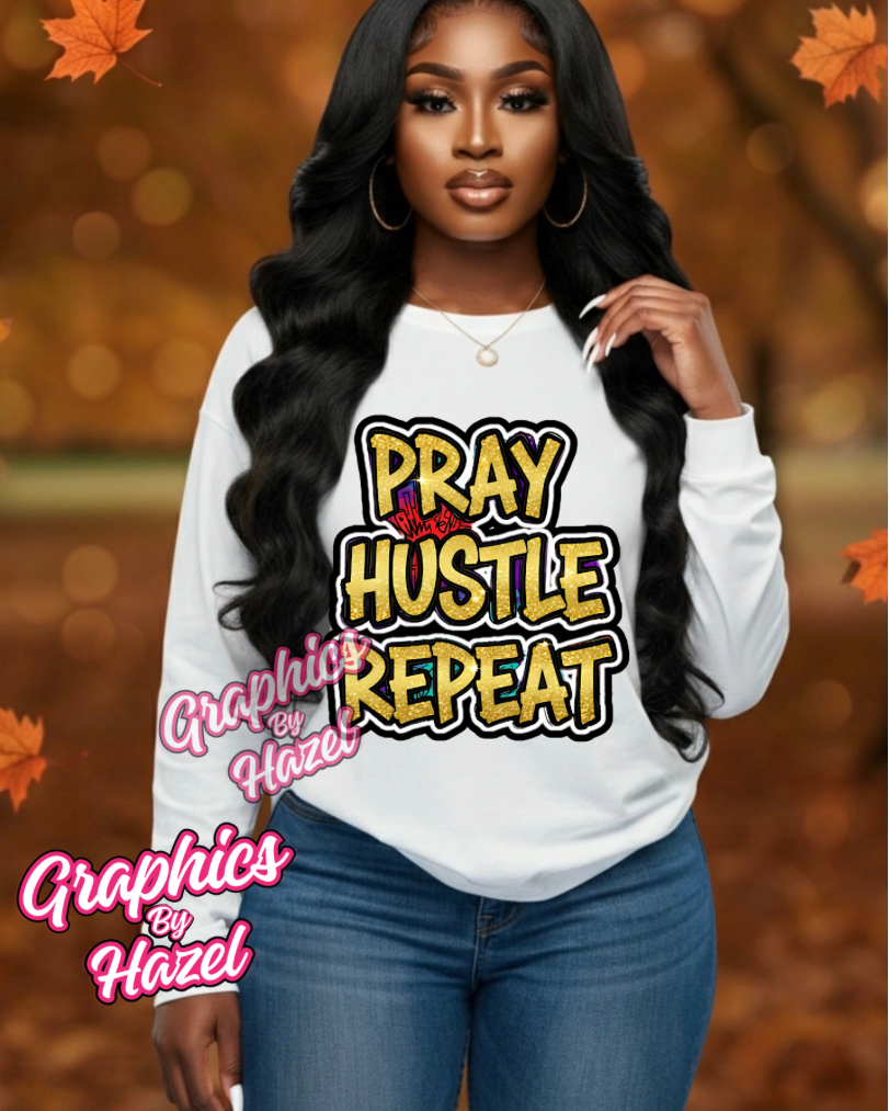 Pray Hustle Repeat
